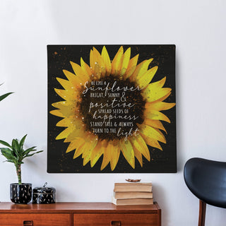 Be Like A Sunflower Black 16x16 Canvas