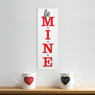 Be Mine 6x18 White Wood Wall Plaque