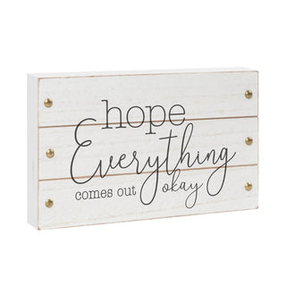 Hope Everything Comes Out Okay White Wood Box Sign