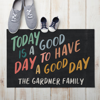 Today is a Good Day Personalized Doormat - 18x27 Inch, 1/4" Thick