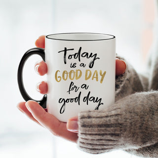 Today is a Good Day White Coffee Mug with Black Rim and Handle-11oz