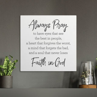 Always Pray White Wood Wall Plaque