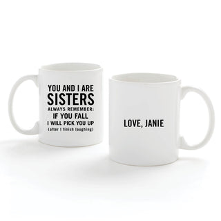 You and I Are Sisters Personalized White Coffee Mug - 11 oz.