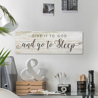 Give It To God And Go To Sleep Wood Art Plaque