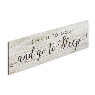 Give It To God And Go To Sleep Wood Art Plaque