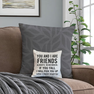 You Are My Friend 8x8 Gift Pillow