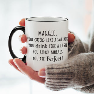 Sassy You Are Perfect Personalized Black Handle Coffee Mug - 11 oz.