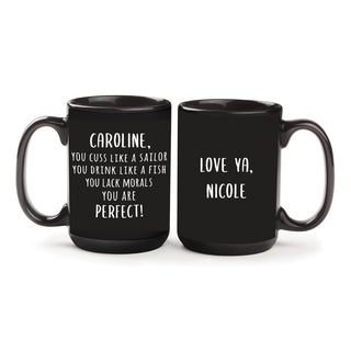 Sassy You Are Perfect Personalized Black Coffee Mug - 15 oz.
