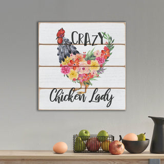 Crazy Chicken Lady Floral White Wood Shiplap Art