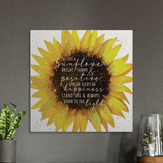 Be Like a Sunflower White Wood Art Plaque