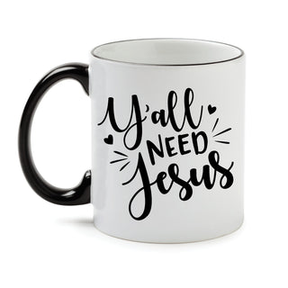 Y'all Need Jesus White Coffee Mug with Black Rim and Handle-11oz