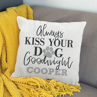 Always Kiss Your Dog Goodnight Personalized Throw Pillow