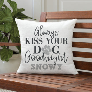 Always Kiss Your Dog Goodnight Personalized 17" Throw Pillow