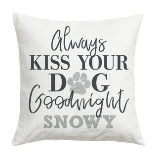 Always Kiss Your Dog Goodnight Personalized 17" Throw Pillow