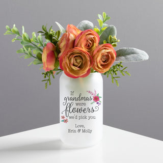 If Grandmas Were Flowers We'd Pick You Personalized Glass Vase