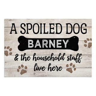 A Spoiled Dog Lives Here Personalized Doormat - 18x27 Inch, 1/4" Thick