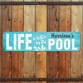 Life is Better at the Family Pool Metal Sign