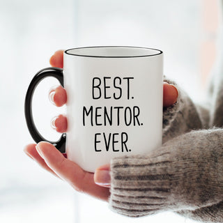 Best. Mentor. Ever.White Coffee Mug with Black Rim and Handle-11oz