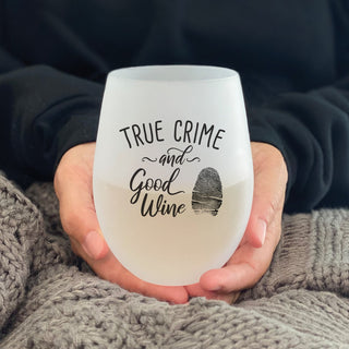 True Crime & Good Wine Frosted Stemless Wine Glass