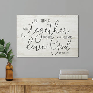 All Things Work Together White Wood Art Plaque 10x15