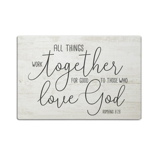 All Things Work Together White Wood Art Plaque 10x15