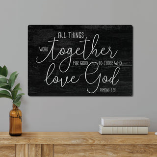 All Things Work Together Black Wood Art Plaque 10x15