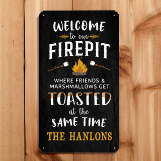 Welcome To Our Firepit Personalized Metal Sign