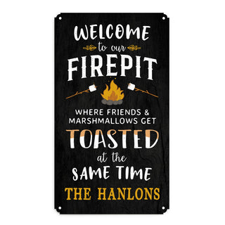 Welcome To Our Firepit Personalized Metal Sign