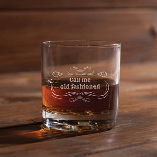 Call Me Old Fashioned- Whiskey Glass