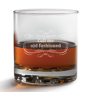 Call Me Old Fashioned- Whiskey Glass