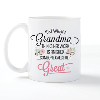 Work Is Finished Great Grandmother Personalized White Coffee Mug - 11 oz.