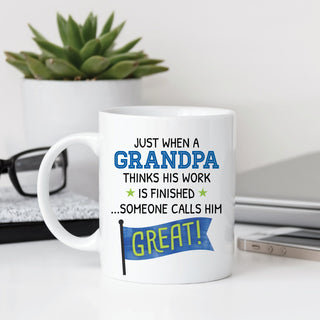 Work Is Finished Great Grandfather Personalized White Coffee Mug - 11 oz.