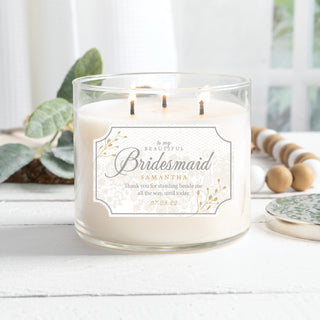 Bridesmaid 3 wick candle with a name and date