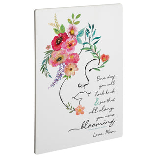 All Along You Were Blooming Personalized White Wood Plaque