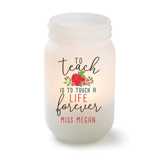 To Teach is to Touch a Life Frosted Mason Jar Votive Holder