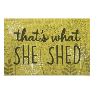 That's What She Shed  Doormat - 18x27 Inch, 1/8" Thin