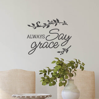 Always say grace wall decal 