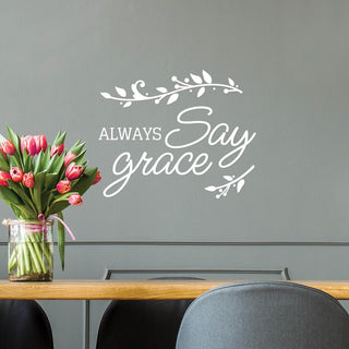 Always say grace wall decal