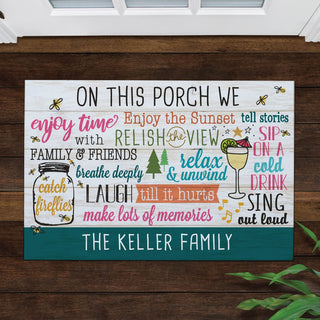 On This Porch We Personalized Doormat - 18x27 Inch, 1/4" Thick