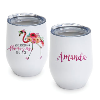 Never Forget How FLAMAZING You Are! Personalized Wine Tumbler