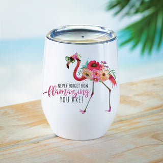 Never forget how amazing you are flamingo wine tumbler