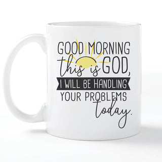 Good Morning This Is God Personalized White Coffee Mug - 11 oz.