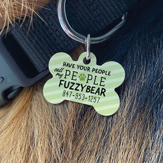 Have your people call my people pet tag