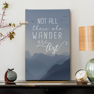 Not all those who wander are lost 10x16 canvas