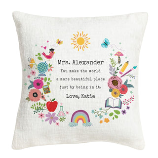 Teacher, You Make The World a More Beautiful Place 8x8 Gift Pillow