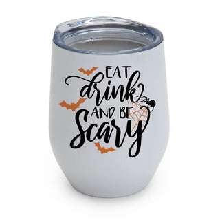 Eat Drink and Be Scary Personalized Wine Tumbler