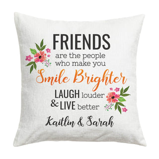Friends Make You Smile Brighter 17x17 Throw Pillow