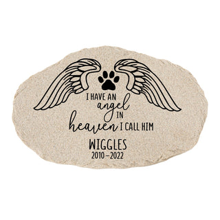 I Have An Angel In Heaven I Call Him Pet Memorial Personalized Garden Stone