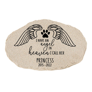 I Have An Angel In Heaven I Call Her Pet Memorial Personalized Garden Stone
