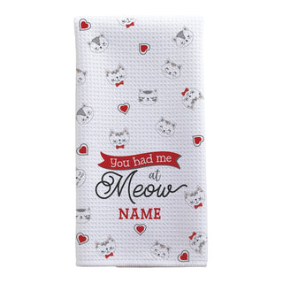 You had me at Meow Personalized Tea Towel